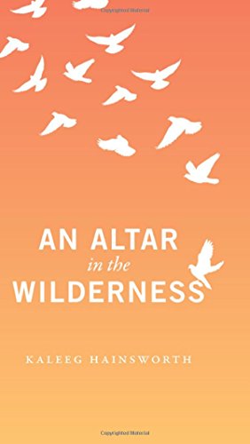 Stock image for An Altar in the Wilderness: An RMB Manifesto for sale by St Vincent de Paul of Lane County