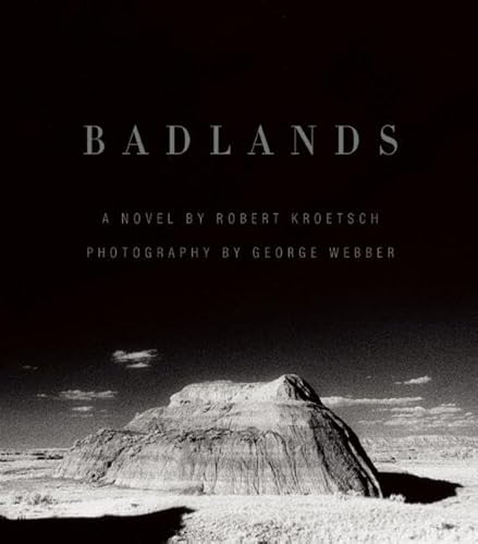 Stock image for Badlands: An Illustrated Tribute for sale by ThriftBooks-Atlanta