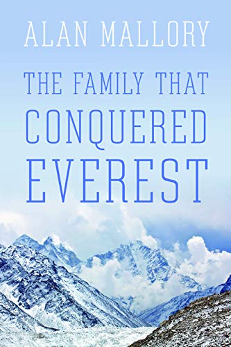 Beispielbild fr The Family that Conquered Everest zum Verkauf von Better World Books: West