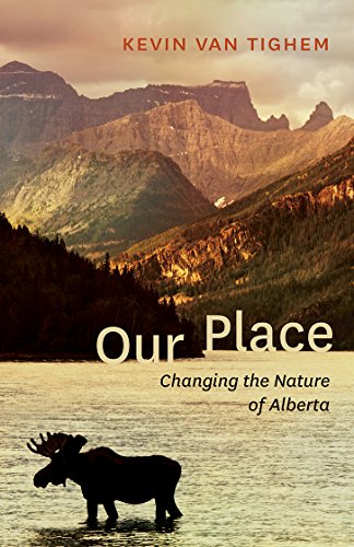 Imagen de archivo de Our Place : Changing the Nature of Alberta a la venta por Better World Books: West