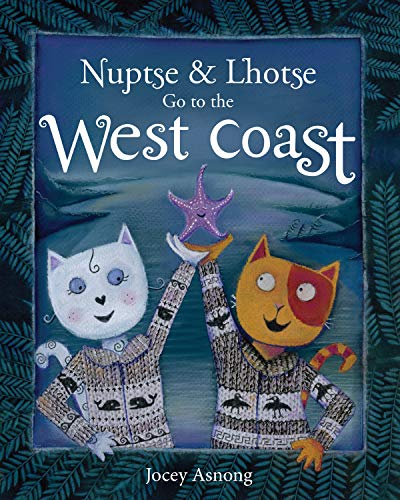 Stock image for Nuptse and Lhotse Go to the West Coast (Nuptse and Lhotse Adventures) for sale by Books Unplugged
