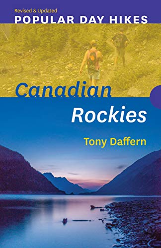9781771602679: Popular Day Hikes Canadian Rockies [Lingua Inglese]: Canadian Rockies - Revised & Updated: 2
