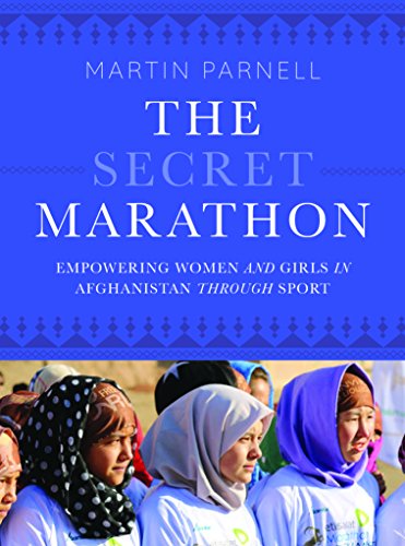 Imagen de archivo de The Secret Marathon: Empowering Women and Girls in Afghanistan through Sport a la venta por BooksRun