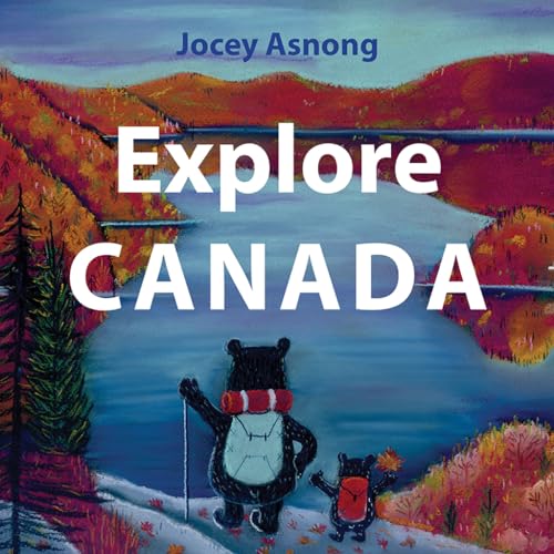 Beispielbild fr Explore Canada zum Verkauf von Better World Books