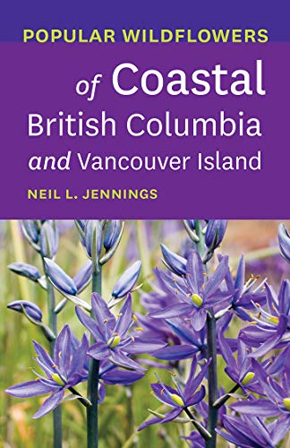 Stock image for Popular Wildflowers of Coastal British Columbia and Vancouver Island for sale by ThriftBooks-Dallas