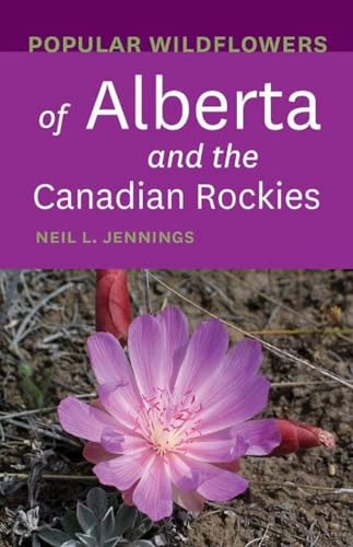 Stock image for Popular Wildflowers of Alberta and the Canadian Rockies (Paperback) for sale by Edmonton Book Store