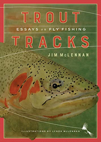 Stock image for Trout Tracks: Essays on Fly Fishing for sale by GF Books, Inc.