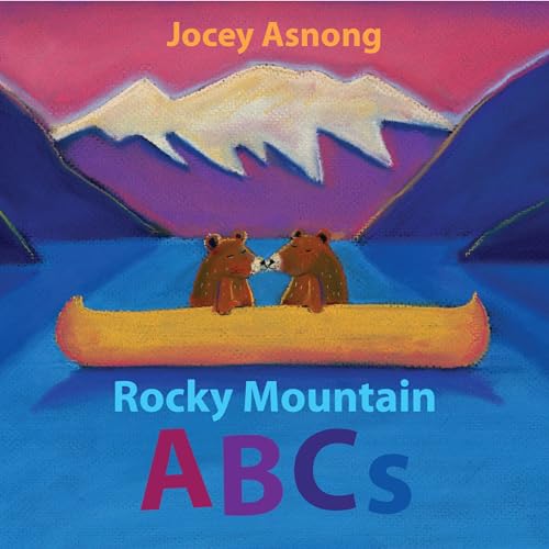Stock image for Rocky Mountain ABCs (Explore Canada with Jocey Asnong) for sale by ZBK Books