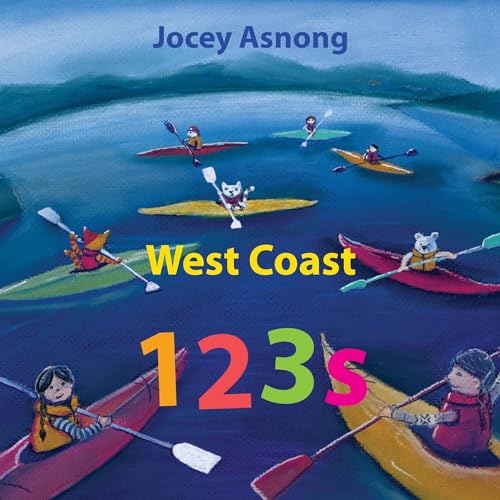 Beispielbild fr West Coast 123s (Explore Canada with Jocey Asnong) zum Verkauf von Monster Bookshop