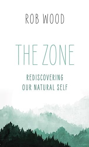 9781771605250: The Zone: Rediscovering Our Natural Self