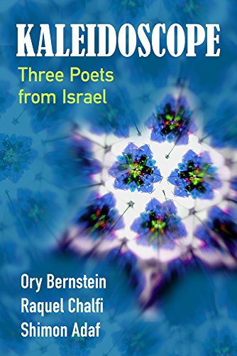 Imagen de archivo de Kaleidoscope: Three Poets from Israel a la venta por Avol's Books LLC
