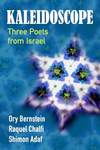 Stock image for Kaleidoscope: Three Poets from Israel for sale by Revaluation Books