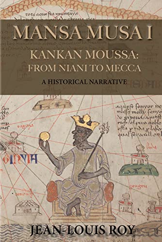 Beispielbild fr Mansa Musa I: Kankan Moussa: from Niani to Mecca zum Verkauf von Books Unplugged
