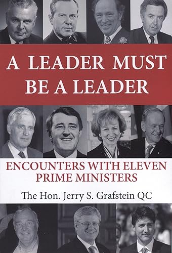 Imagen de archivo de A Leader Must Be a Leader: Encounters With Eleven Prime Ministers a la venta por Redux Books