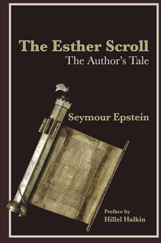 Beispielbild fr The Esther Scroll: The Author`s Tale zum Verkauf von Buchpark