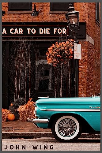 Stock image for A Car to Die For for sale by More Than Words