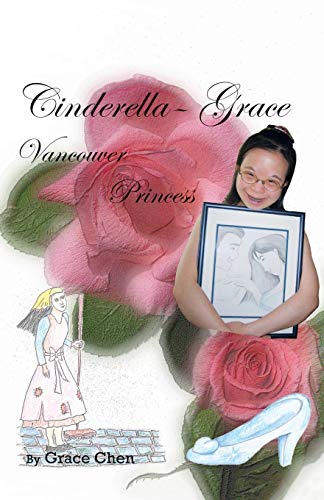9781771620277: Cinderella-Grace Vancouver Princess