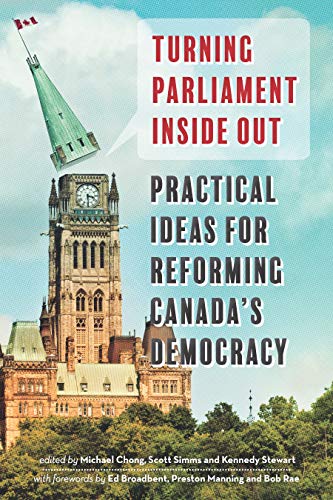 Imagen de archivo de Turning Parliament Inside Out : Practical Ideas for Reforming Canada's Democracy a la venta por Better World Books: West