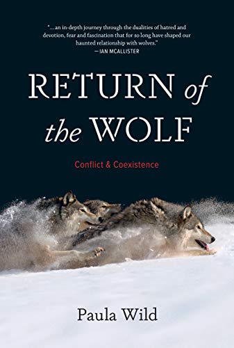 Stock image for Return of the Wolf : Conflict and Coexistence for sale by Better World Books
