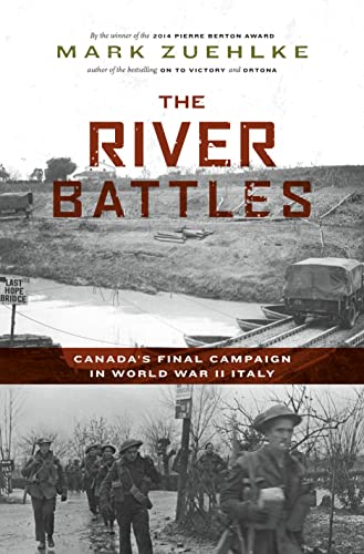 9781771622356: River Battles: Canada’s Final Campaign in World War II Italy