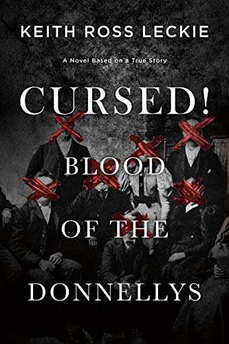 Beispielbild fr Cursed! Blood of the Donnellys: A Novel Based on a True Story zum Verkauf von WorldofBooks