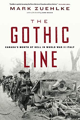Stock image for The Gothic Line: Canada's Month of Hell in World War II Italy for sale by Half Price Books Inc.