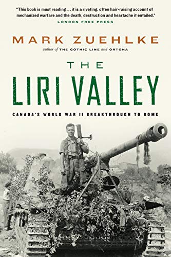 Beispielbild fr The Liri Valley: Canada's World War II Breakthrough to Rome zum Verkauf von WorldofBooks