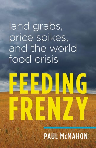 Beispielbild fr Feeding Frenzy : Land Grabs, Price Spikes, and the World Food Crisis zum Verkauf von Better World Books