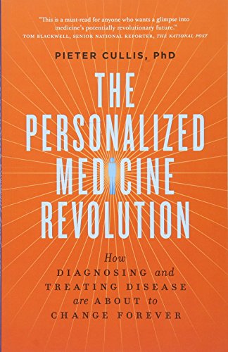 Beispielbild fr The Personalized Medicine Revolution : How Diagnosing and Treating Disease Are about to Change Forever zum Verkauf von Better World Books