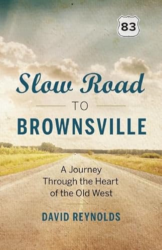 Imagen de archivo de Slow Road to Brownsville a la venta por Ammareal