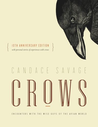 Stock image for Crows: Encounters with the Wise Guys of the Avian World {10th anniversary edition} (David Suzuki Institute) for sale by Zoom Books Company