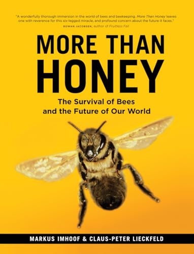 9781771640992: More Than Honey: The Survival of Bees and the Future of Our World (David Suzuki Institute)