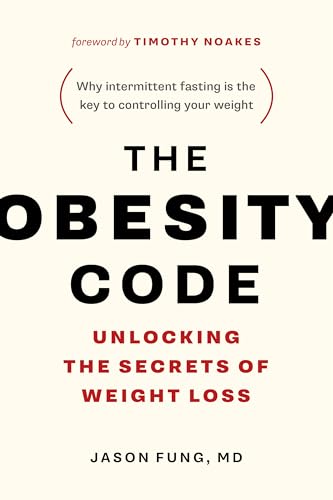 Stock image for The Obesity Code - Unlocking the Secrets of Weight Loss (Book 1) (The Code Series, 1) for sale by Goodwill of Colorado