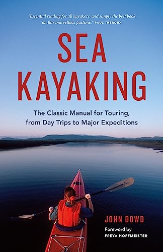 Stock image for Sea Kayaking: The Classic Manual for Touring, from Day Trips to Major Expeditions for sale by HPB-Diamond