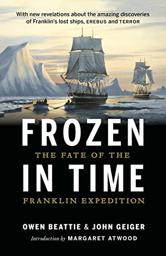 Frozen in Time: The Fate of the Franklin Expedition - Beattie, Owen|Geiger, John