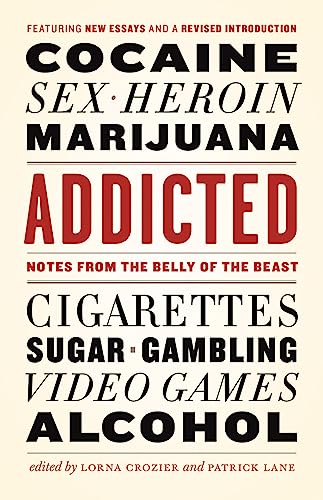 9781771641869: Addicted: Notes from the Belly of the Beast