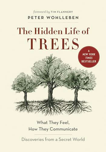 Imagen de archivo de The Hidden Life of Trees: What They Feel, How They CommunicateDiscoveries from A Secret World (The Mysteries of Nature, 1) a la venta por New Legacy Books