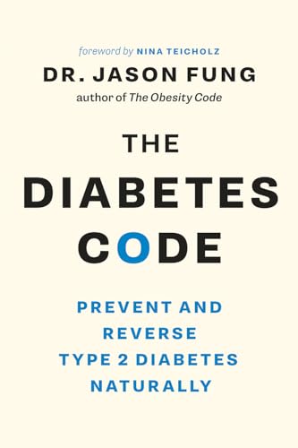 Stock image for The Diabetes Code: Prevent and Reverse Type 2 Diabetes Naturally (The Wellness Code Book Two) (The Code Series, 2) for sale by Ergodebooks