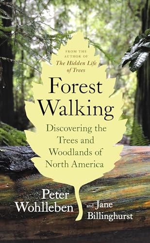 9781771643313: Forest Walking: Discovering the Trees and Woodlands of North America