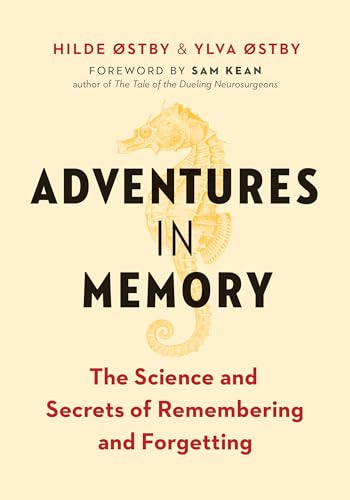 Beispielbild fr Adventures in Memory: The Science and Secrets of Remembering and Forgetting zum Verkauf von AwesomeBooks