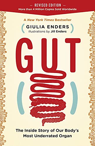 Stock image for Gut: The Inside Story of Our Body's Most Underrated Organ (Revised Edition) for sale by ThriftBooks-Dallas