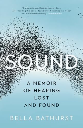 Stock image for Sound: A Memoir of Hearing Lost and Found for sale by SecondSale
