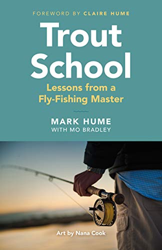 9781771644167: Trout School: Lessons from a Fly-Fishing Master [Lingua Inglese]