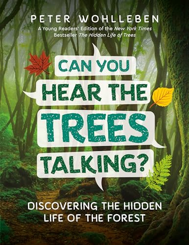 Imagen de archivo de Can You Hear the Trees Talking?: Discovering the Hidden Life of the Forest a la venta por ThriftBooks-Dallas