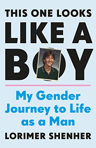 Stock image for This One Looks Like a Boy: My Gender Journey to Life as a Man for sale by WorldofBooks