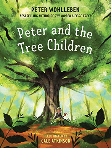 Stock image for Peter and the Tree Children for sale by SecondSale