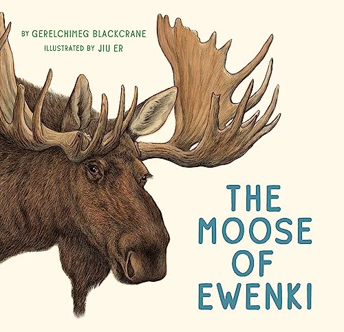 Imagen de archivo de The Moose of Ewenki a la venta por Better World Books