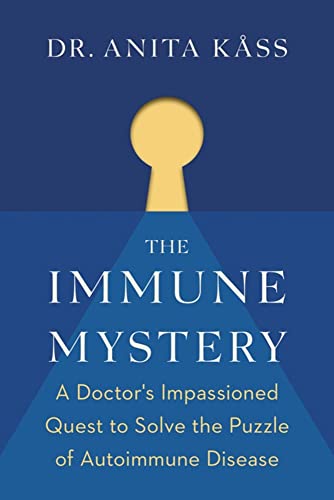 Stock image for The Immune Mystery: A Doctor's Impassioned Quest to Solve the Puzzle of Autoimmune Disease for sale by WorldofBooks