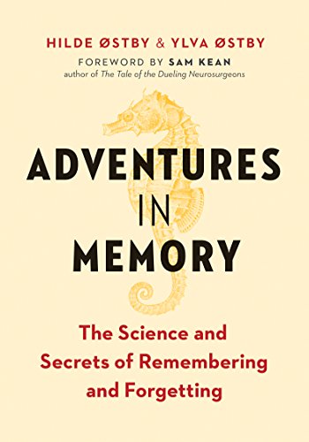 Imagen de archivo de Adventures in Memory: The Science and Secrets of Remembering and Forgetting a la venta por Bahamut Media