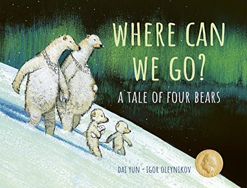Imagen de archivo de Where Can We Go?: A Tale of Four Bears (Aldana Libros) a la venta por Zoom Books Company